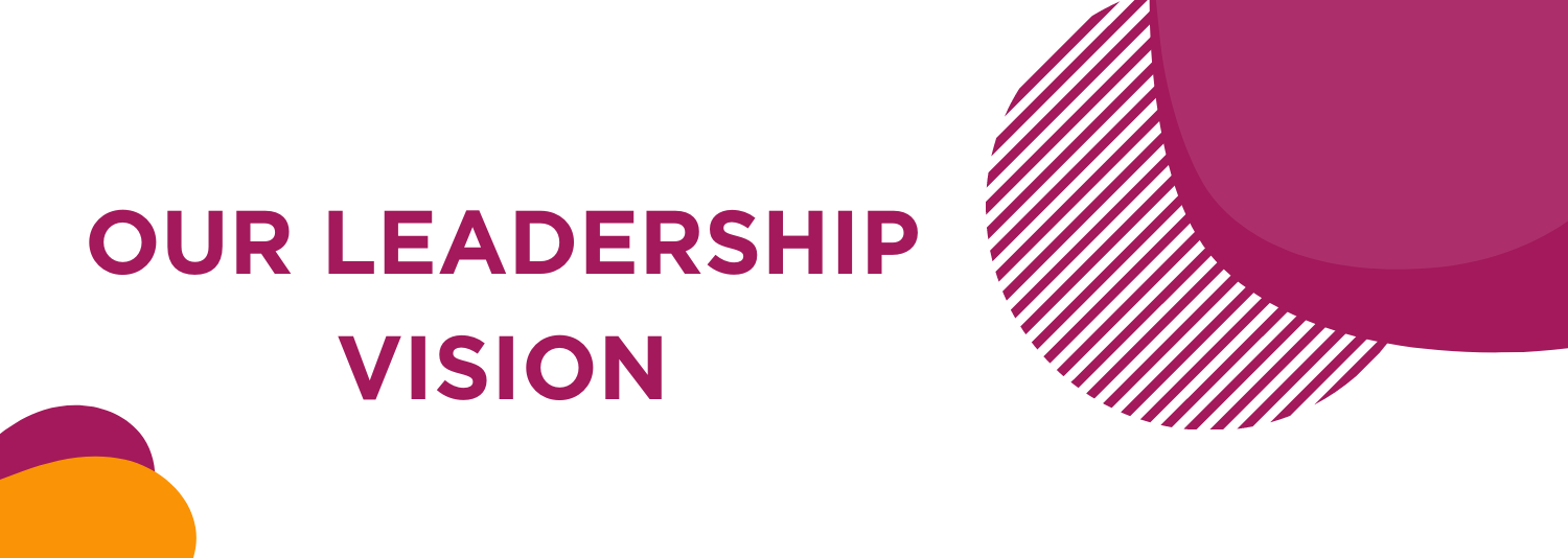 Our Leadership Vision Banner