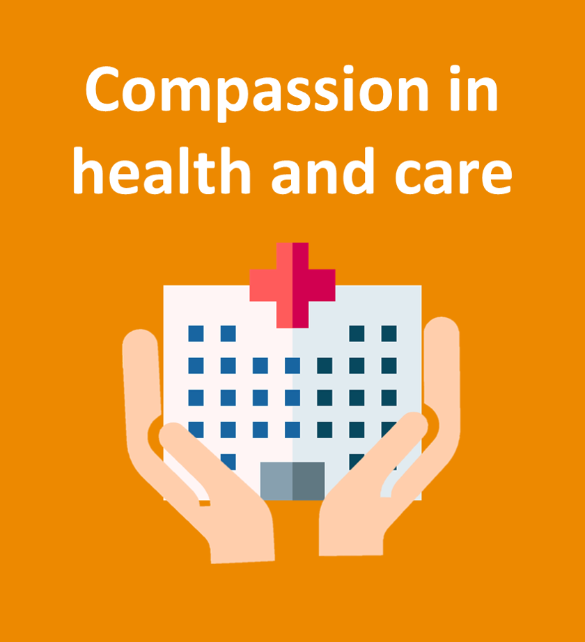 Click here for, Compassion in health and care