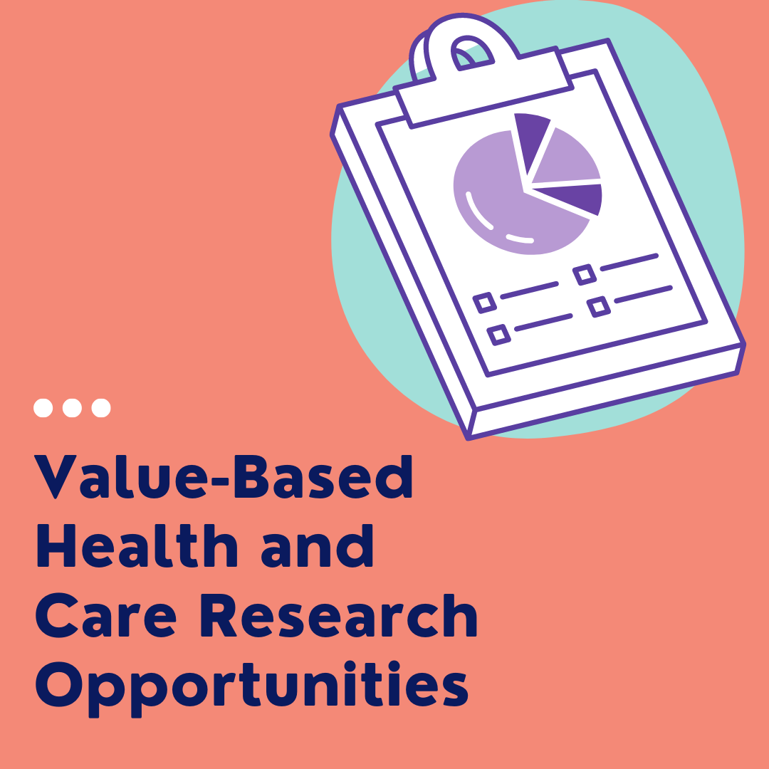 Value-Based Health and Care Research Opportunities
