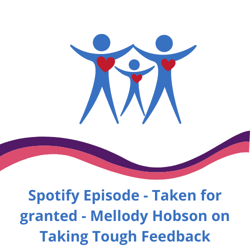 Spotify Episode - Taken for Granted - Mellody Hobson on taking tough feedback
