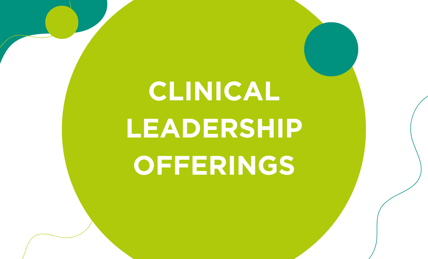 Clinical Leadership Offerings inside green circle