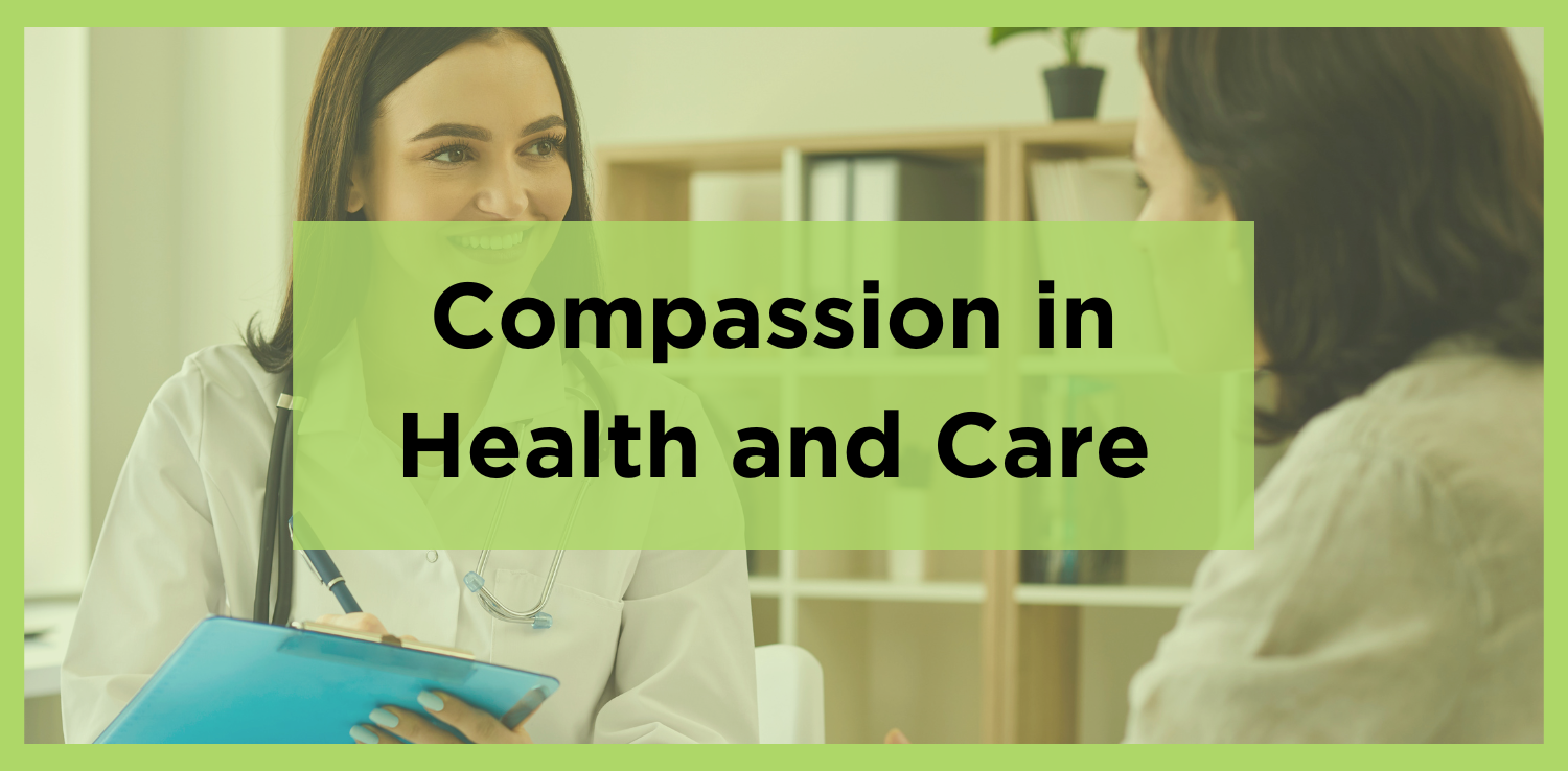 Compassion in Health and Care